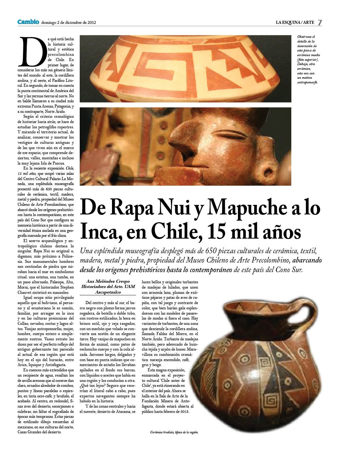 De Rapa Nui y Mapuche a lo Inca, Chile, 15 mil años